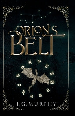 Orion's Belt by Murphy, J. G.