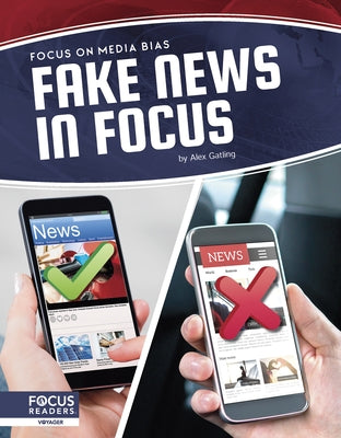 Fake News in Focus by Gatling, Alex