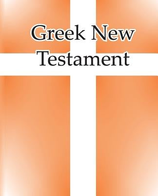 Greek New Testament by Kennedy, Shaun