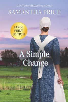 A Simple Change LARGE PRINT by Price, Samantha