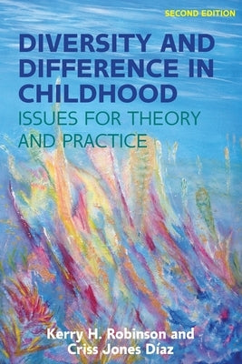 Diversity & Difference in Childhood, 2nd Edition by Robinson