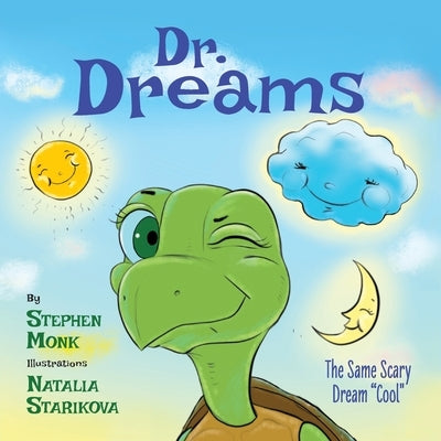 Dr. Dreams: The Same Scary Dream Cool by Monk, Stephen