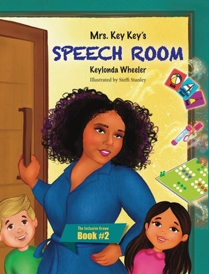 Mrs. Key Key's Speech Room by Wheeler, Keylonda