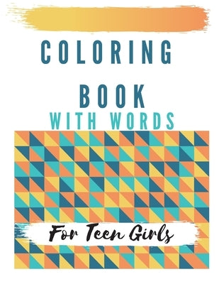 Coloring Book With Words For Teen Girls: Geometric Patterns, 22 Slang Words To Color and Relax by Press, Big Dreamers