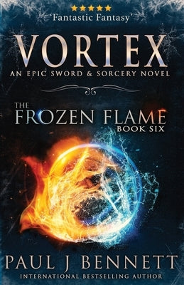 Vortex: An Epic Sword & Sorcery Novel by Bennett, Paul J.