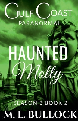 Haunted Molly by Bullock, M. L.