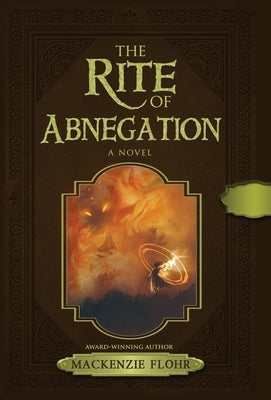 The Rite Of Abnegation by Flohr, MacKenzie