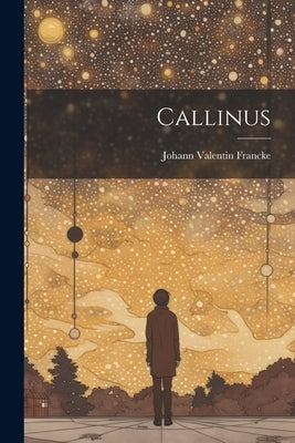 Callinus by Francke, Johann Valentin