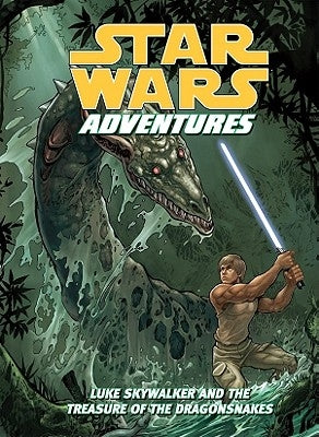 Star Wars Adventures: Luke Skywalker and the Treasure of the Dragonsnakes by Taylor, Tom