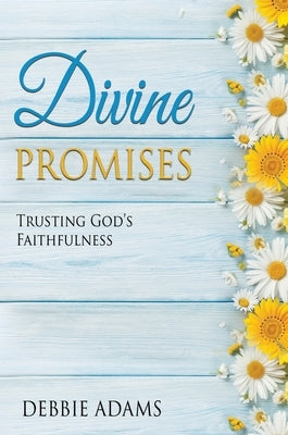 Divine Promises by Adams, Debbie