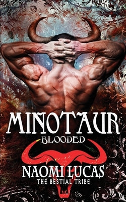 Minotaur: Blooded by Lucas, Naomi