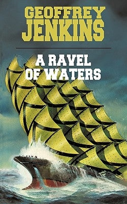 A Ravel of Waters by Geoffrey Jenkins, Jenkins