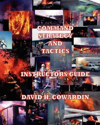 Command Strategy And Tactics by Cowardin, David H.