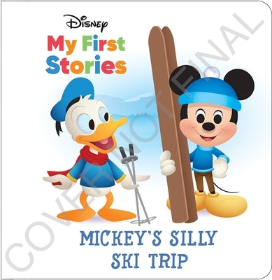 Disney My First Stories: Mickey's Silly Ski Trip by Pi Kids