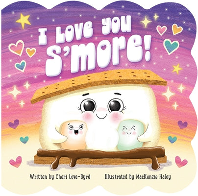 I Love You s'More by Haley, MacKenzie