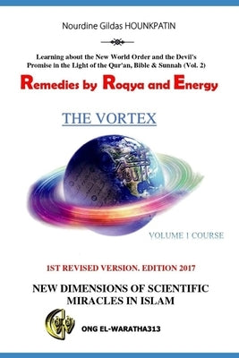 Remedies by Ruqyah and Energy: Learning about the New World Order and the Devil's Promise in the Light of the Qur'an, Bible & Sunnah (Vol. 2) by Hounkpatin, Nourdine Gildas