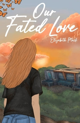 Our Fated Love by Ptack, Elizabeth