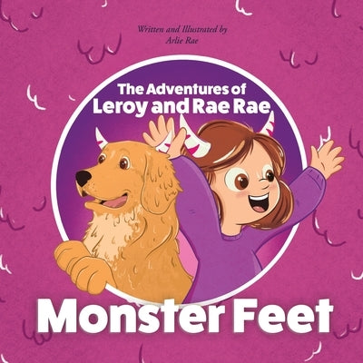 The Adventures of Leroy And Rae Rae, Monster Feet by Rae, Arlie