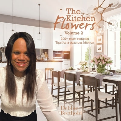 The Kitchen Flowers Volume 2 by Brethold, Debbie