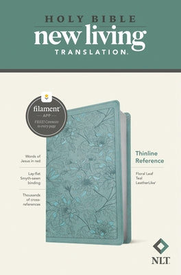 NLT Thinline Reference Bible, Filament Enabled Edition (Red Letter, Leatherlike, Floral Leaf Teal) by Tyndale