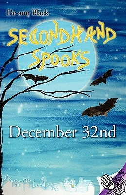 Secondhand Spooks - December 32nd by Black, de-Ann