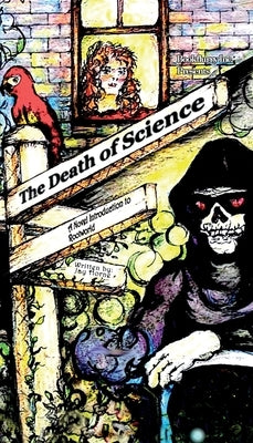 The Death of Science by Horne, Jay