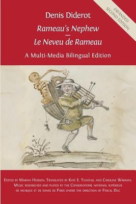 Denis Diderot 'Rameau's Nephew' - 'Le Neveu de Rameau': A Multi-Media Bilingual Edition by Hobson, Marian