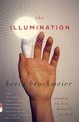 The Illumination by Brockmeier, Kevin