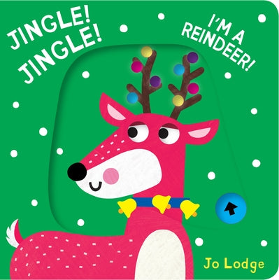 Jingle! Jingle! I'm a Reindeer! by Lodge, Jo