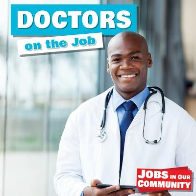 Doctors on the Job by Harrison, Lorraine