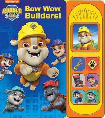 Nickelodeon Rubble & Crew: Bow Wow Builders! Sound Book [With Battery] by Pi Kids