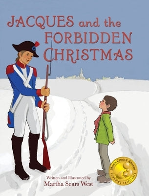 Jacques and the Forbidden Christmas by West, Martha Sears