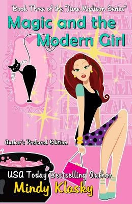 Magic and the Modern Girl by Klasky, Mindy