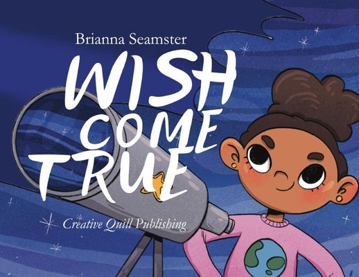 Wish Come True by Seamster, Brianna