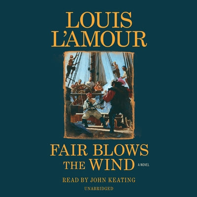 Fair Blows the Wind by L'Amour, Louis