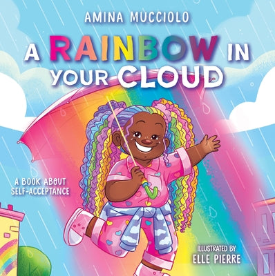 Studio Mucci: A Rainbow in Your Cloud by Mucciolo, Amina