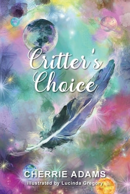 Critter's Choice by Adams, Cherrie