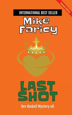 Last Shot (Dev Haskell - Private Investigator, Book 6) second edition by Faricy, Mike