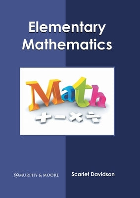 Elementary Mathematics by Davidson, Scarlet