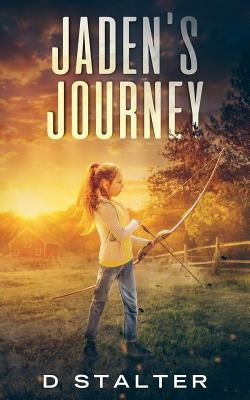 Jaden's Journey by Stalter, D.