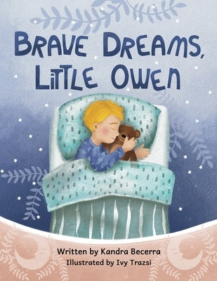 Brave Dreams, Little Owen by Becerra, Kandra