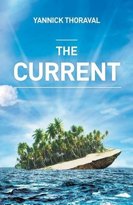 The Current by Thoraval, Yannick