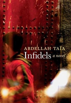 Infidels by Taia, Abdellah