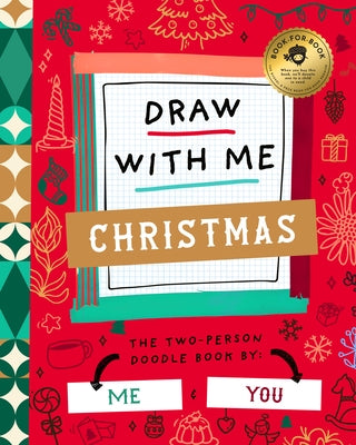 Draw with Me Christmas! by Bushel & Peck Books