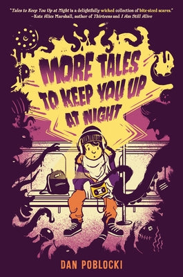 More Tales to Keep You Up at Night by Poblocki, Dan