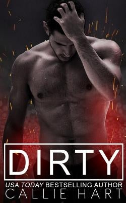 Dirty by Hart, Callie