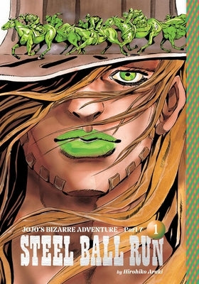 Jojo's Bizarre Adventure: Part 7--Steel Ball Run, Vol. 1 by Araki, Hirohiko