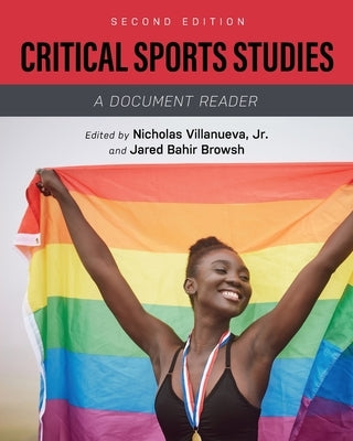 Critical Sports Studies: A Document Reader by Villanueva, Nicholas, Jr.