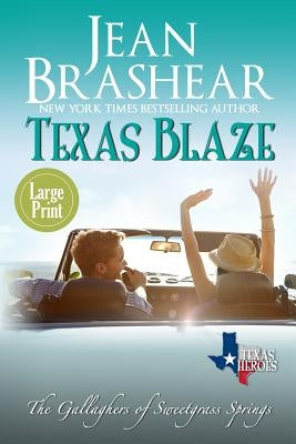 Texas Blaze (Large Print Edition): The Gallaghers of Sweetgrass Springs by Brashear, Jean