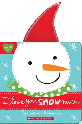 I Love You Snow Much by Magsamen, Sandra